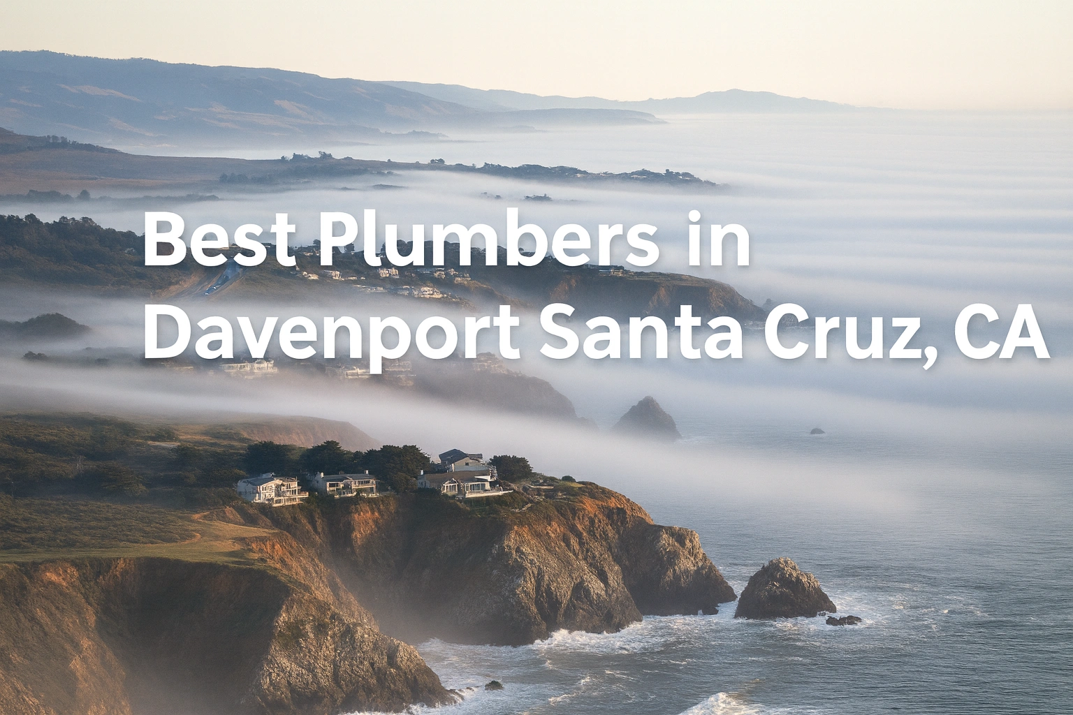 Best Plumbers in Davenport Santa Cruz